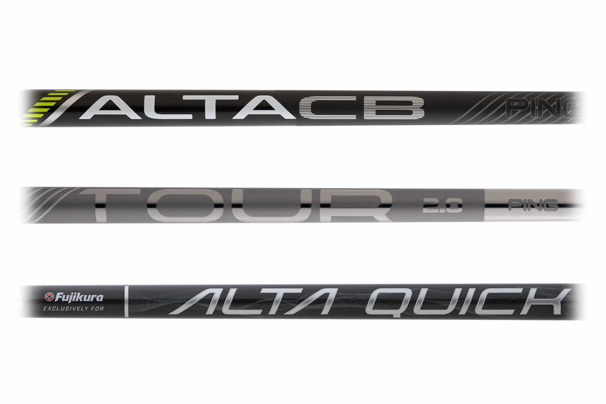 Alta CB, PING Tour 2.0 and Alta Quick shafts